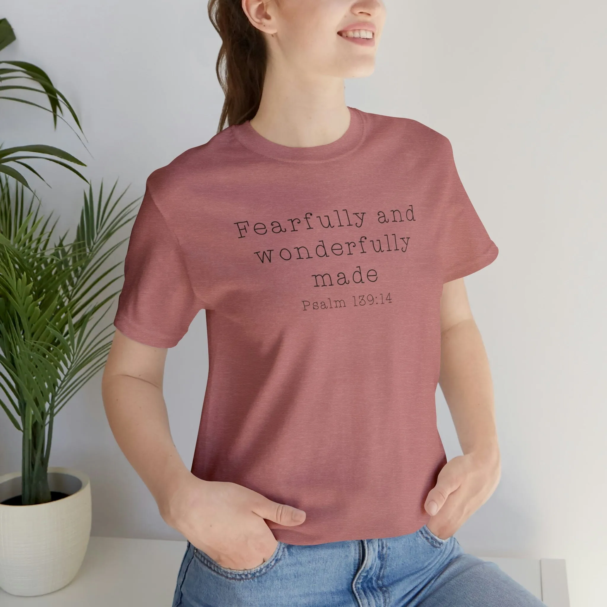 "Fearfully and Wonderfully Made" Bella Canvas Unisex Jersey Short Sleeve Tee