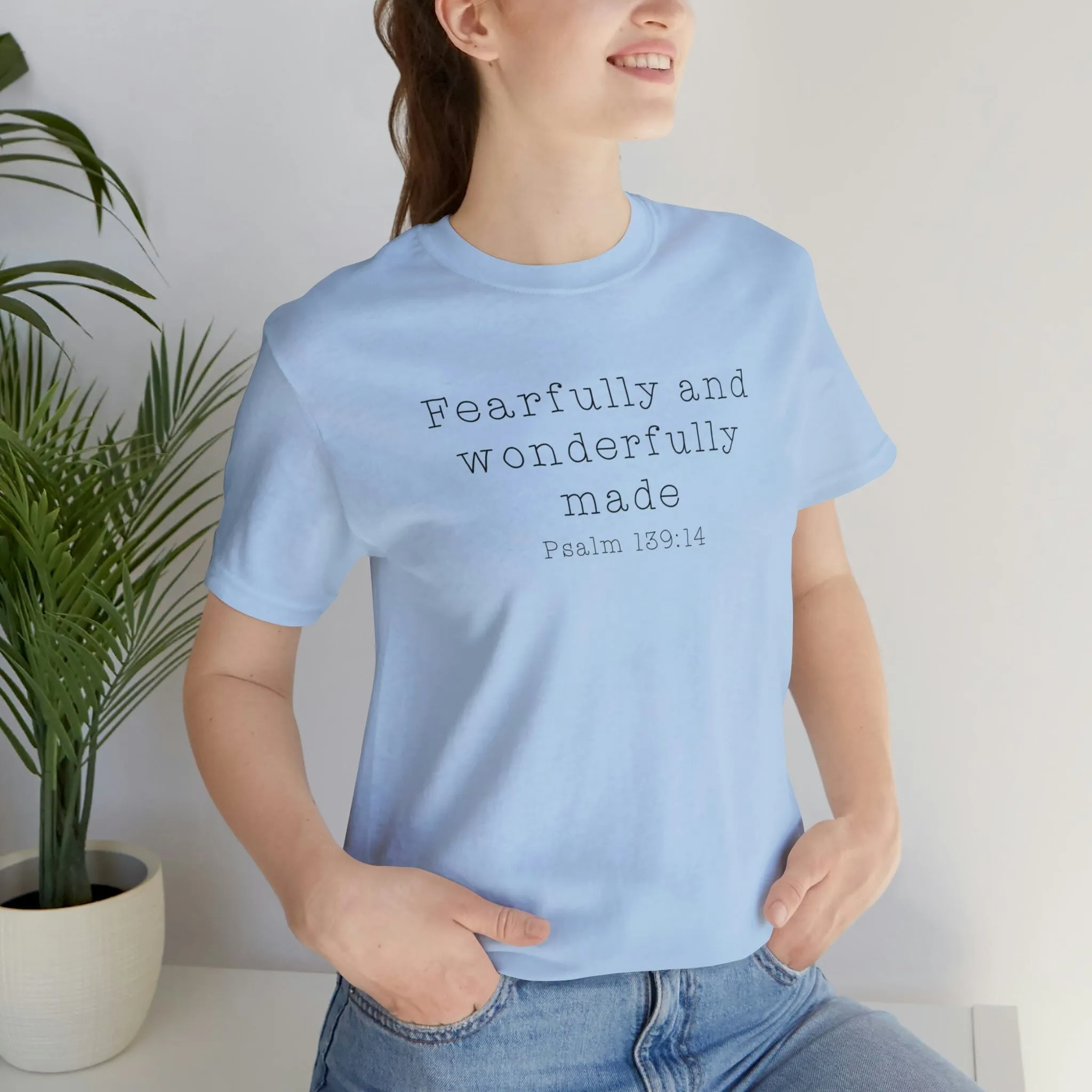 "Fearfully and Wonderfully Made" Bella Canvas Unisex Jersey Short Sleeve Tee