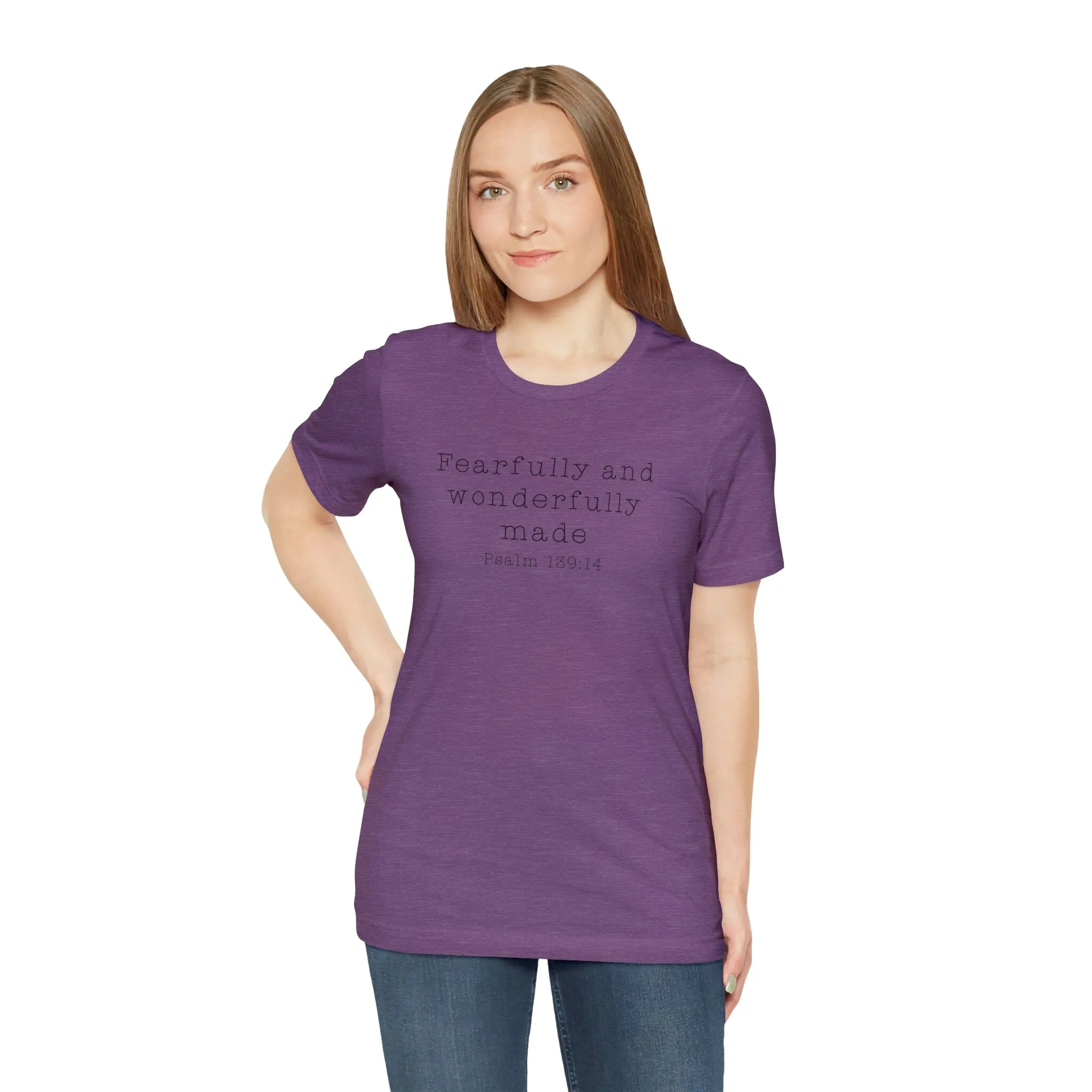 "Fearfully and Wonderfully Made" Bella Canvas Unisex Jersey Short Sleeve Tee